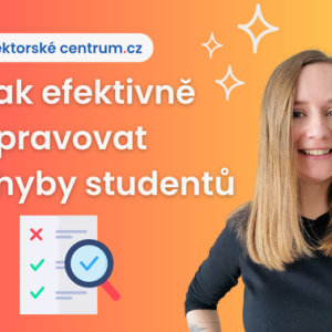 Jak efektivně opravovat chyby studentů